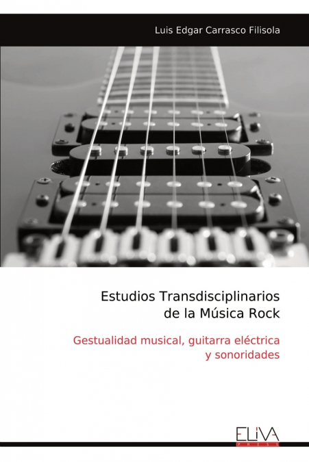 ESTUDIOS TRANSDISCIPLINARIOS DE LA MUSICA ROCK