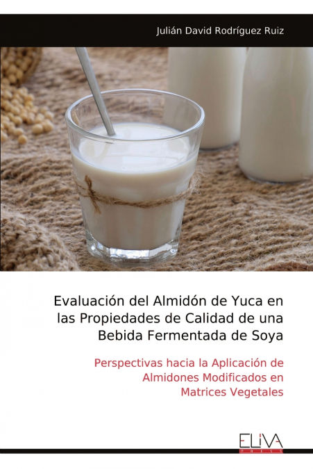 EVALUACION DEL ALMIDON DE YUCA EN LAS PROPIEDADES DE CALIDAD