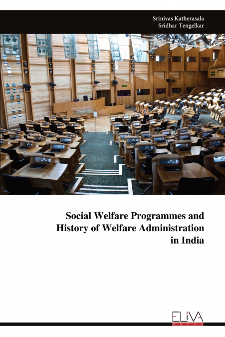 SOCIAL WELFARE PROGRAMMES AND HISTORY OF WELFARE ADMINISTRAT