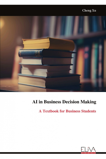 AI IN BUSINESS DECISION MAKING