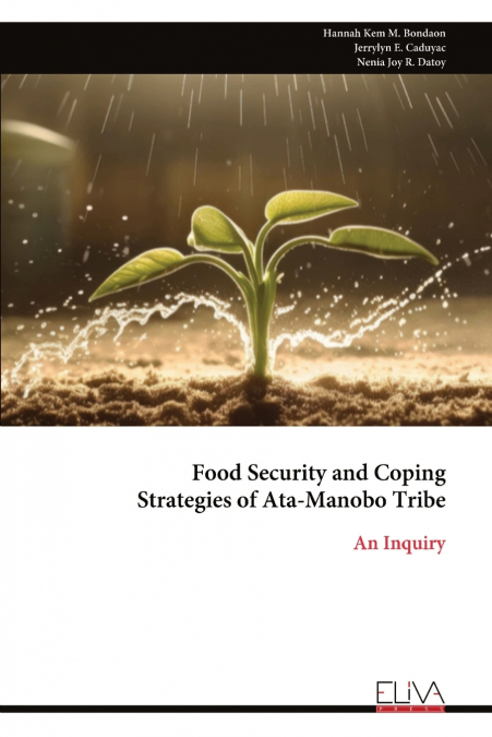 FOOD SECURITY AND COPING STRATEGIES OF ATA-MANOBO TRIBE