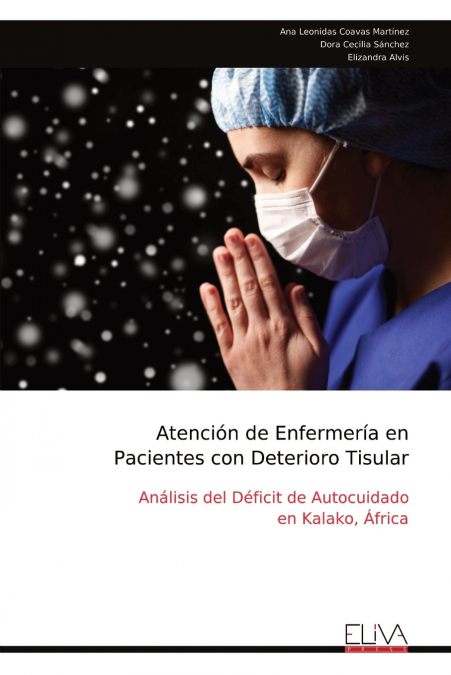 ATENCION DE ENFERMERIA EN PACIENTES CON DETERIORO TISULAR