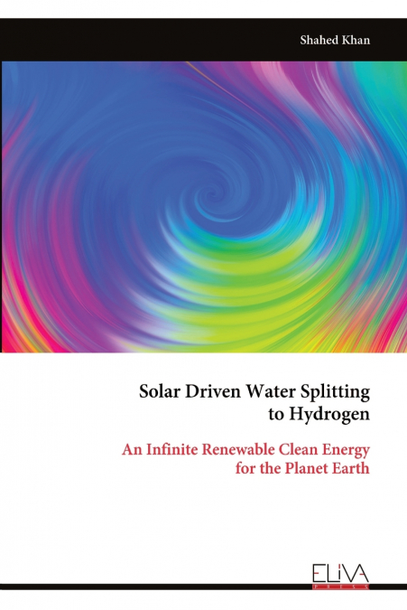 SOLAR DRIVEN WATER SPLITTING TO HYDROGEN