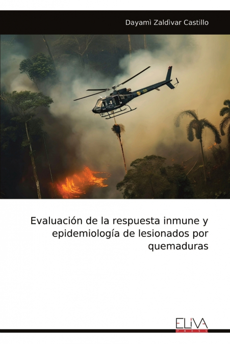 EVALUACION DE LA RESPUESTA INMUNE Y EPIDEMIOLOGIA DE LESIONA