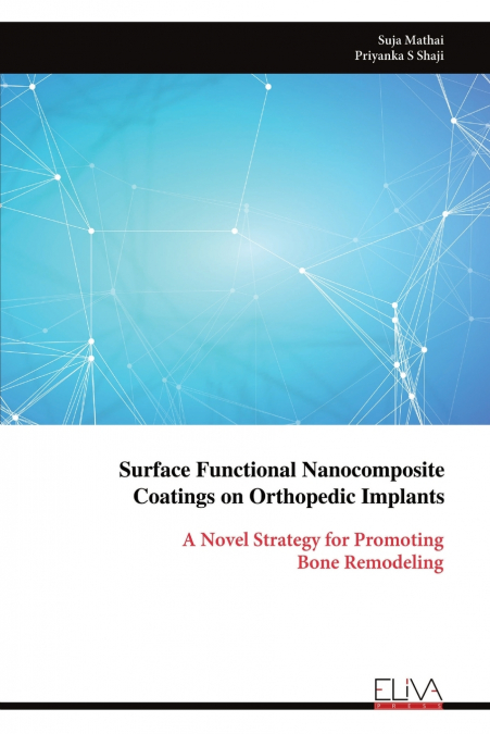SURFACE FUNCTIONAL NANOCOMPOSITE COATINGS ON ORTHOPEDIC IMPL