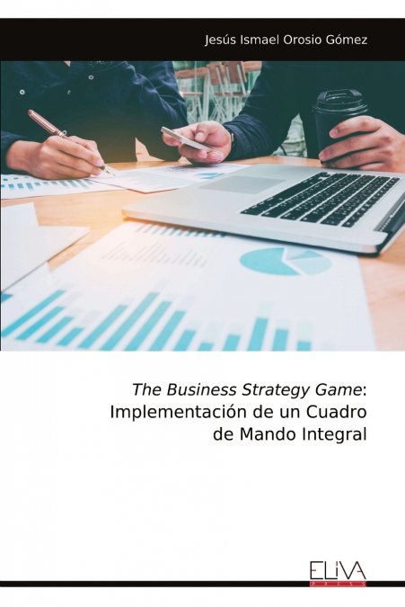 THE BUSINESS STRATEGY GAME