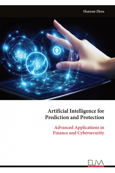 ARTIFICIAL INTELLIGENCE FOR PREDICTION AND PROTECTION