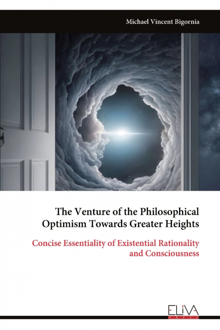 THE VENTURE OF THE PHILOSOPHICAL OPTIMISM TOWARDS GREATER HE