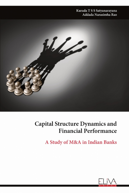 CAPITAL STRUCTURE DYNAMICS AND FINANCIAL PERFORMANCE