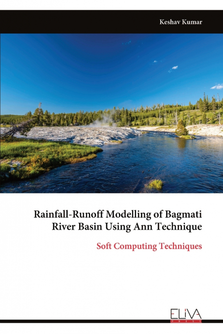 RAINFALL-RUNOFF MODELLING OF BAGMATI RIVER BASIN USING ANN T