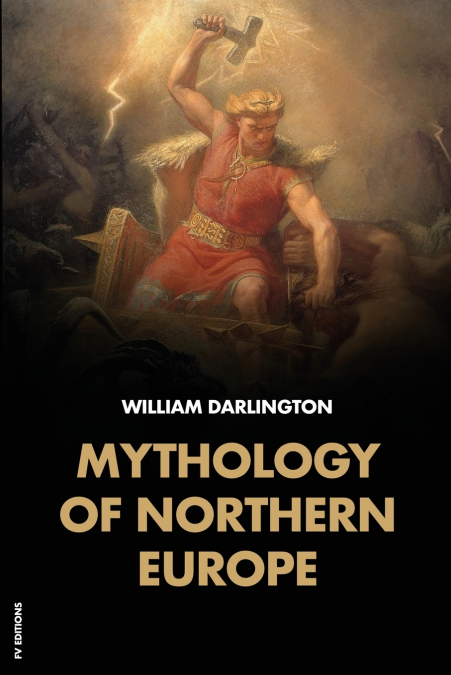 MYTHOLOGY OF NORTHERN EUROPE