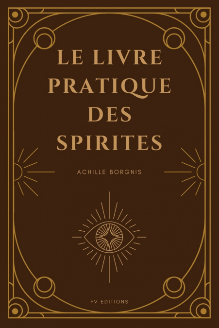 LE LIVRE PRATIQUE DES SPIRITES