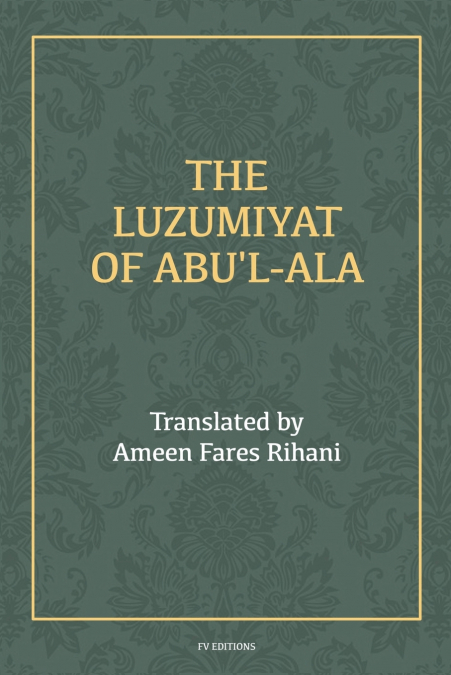 THE LUZUMIYAT OF ABU?L-ALA