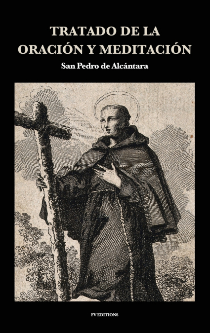 TRATADO DE LA ORACION Y MEDITACION