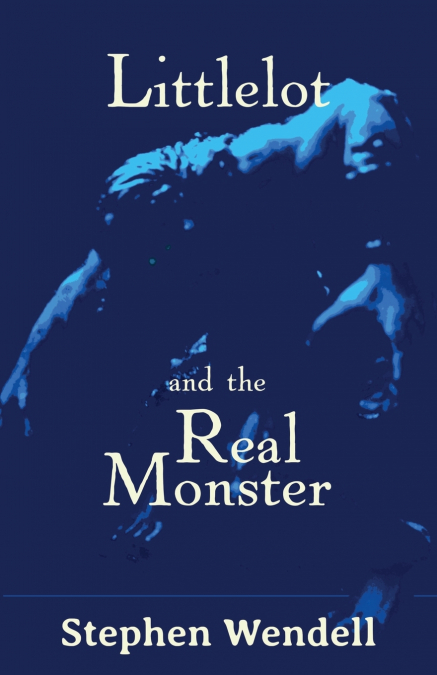 LITTLELOT AND THE REAL MONSTER