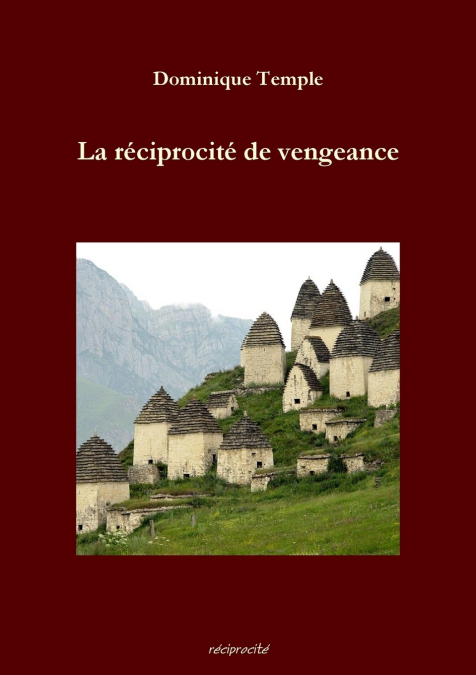 LA RECIPROCITE DE VENGEANCE