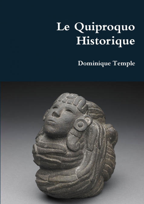 LE QUIPROQUO HISTORIQUE