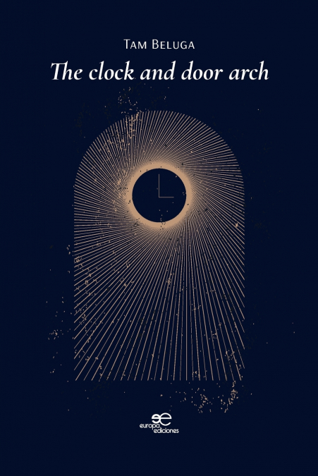 THE CLOCK AND THE DOOR ARCH