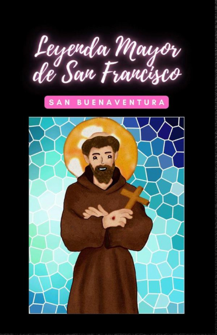 LEYENDA MAYOR DE SAN FRANCISCO