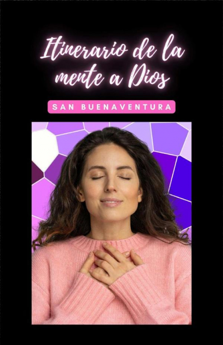 ITINERARIO DE LA MENTE A DIOS