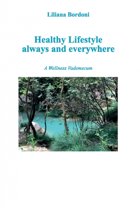 HEALTHY LIFESTYLE ALWAYS AND EVERYWHERE