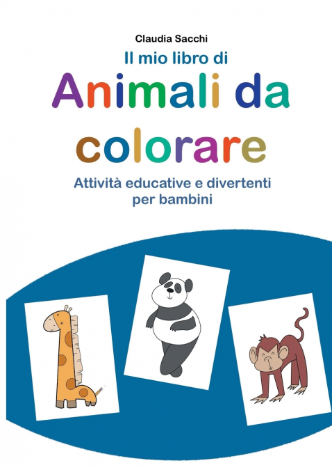 IL MIO LIBRO DI ANIMALI DA COLORARE