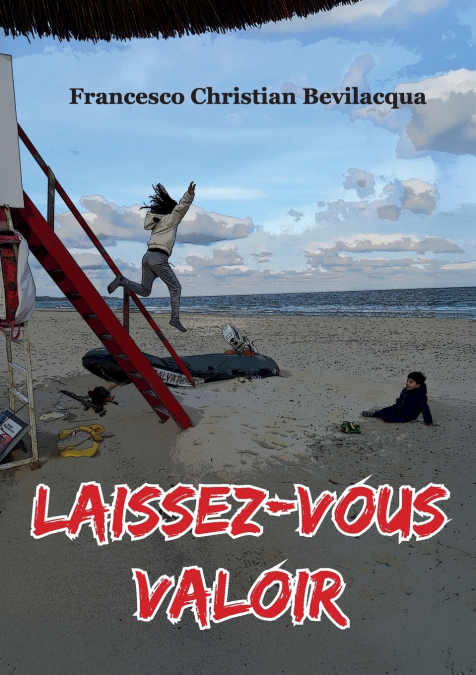 LAISSEZ-VOUS VALOIR