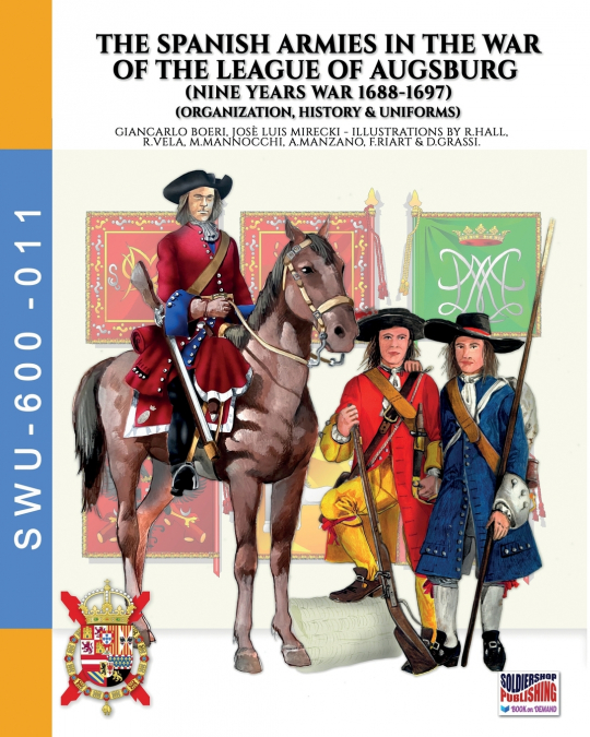 THE SPANISH ARMIES IN THE WAR OF THE LEAGUE OF AUGSBURG (NIN