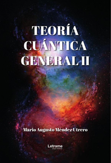 TEORIA CUANTICA GENERAL II