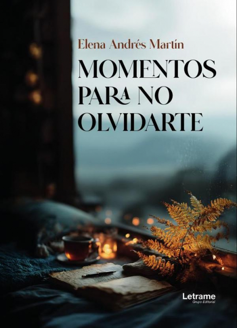 MOMENTOS PARA NO OLVIDARTE