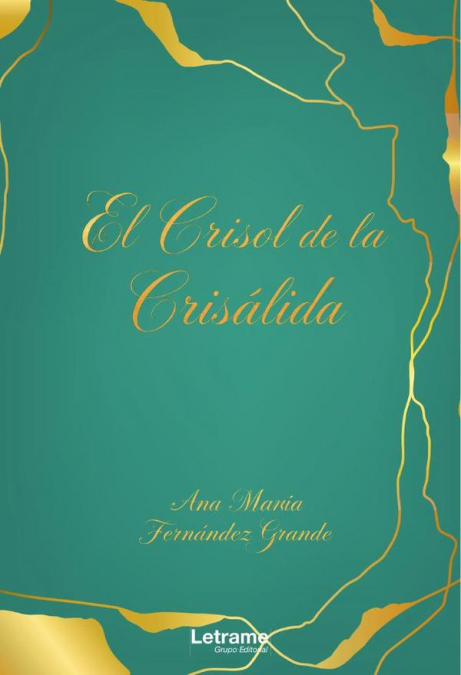 EL CRISOL DE LA CRISALIDA