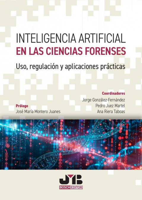 INTELIGENCIA ARTIFICIAL EN LAS CIENCIAS FORENSES