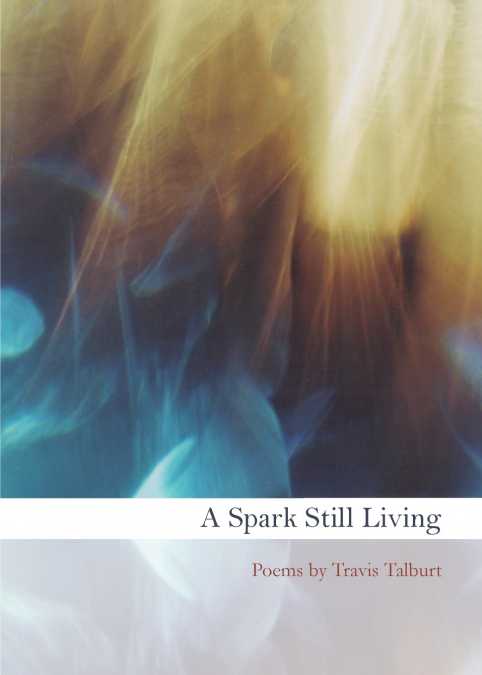 A SPARK STILL LIVING