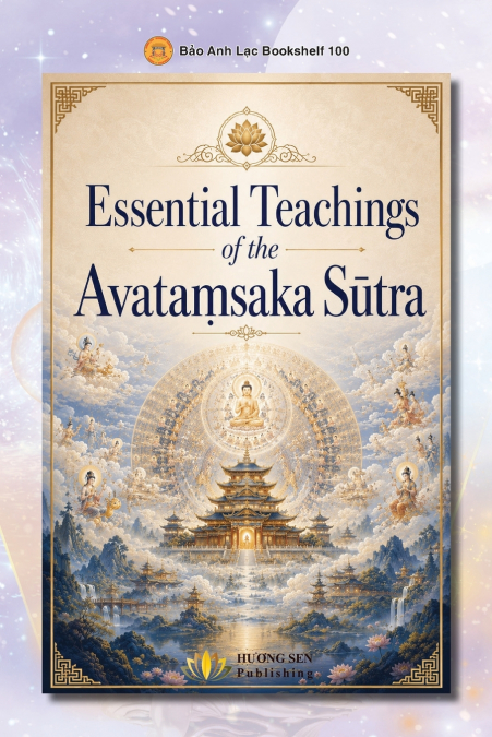ESSENTIAL TEACHINGS OF THE AVATA?SAKA S?TRA