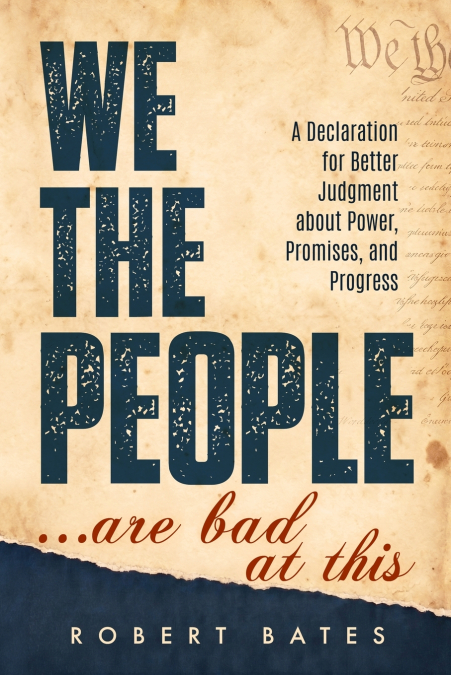 WE THE PEOPLE... ARE BAD AT THIS