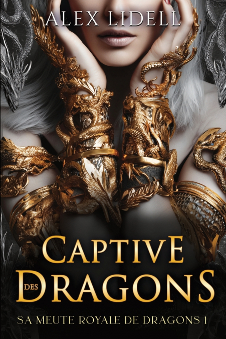 CAPTIVE DES DRAGONS