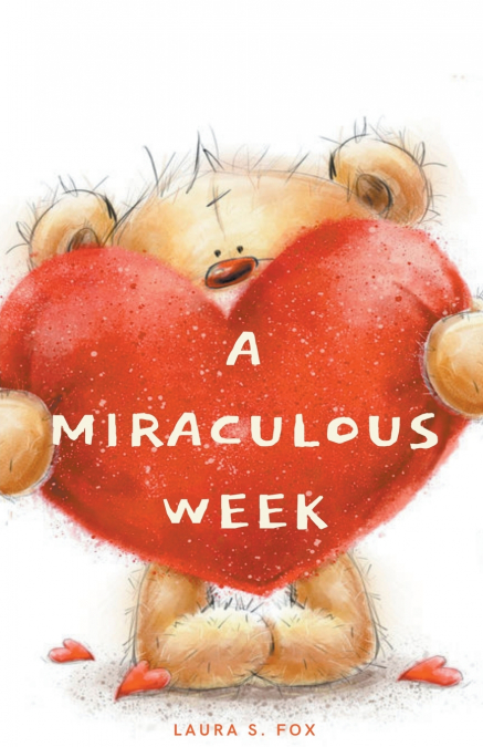 A MIRACULOUS WEEK