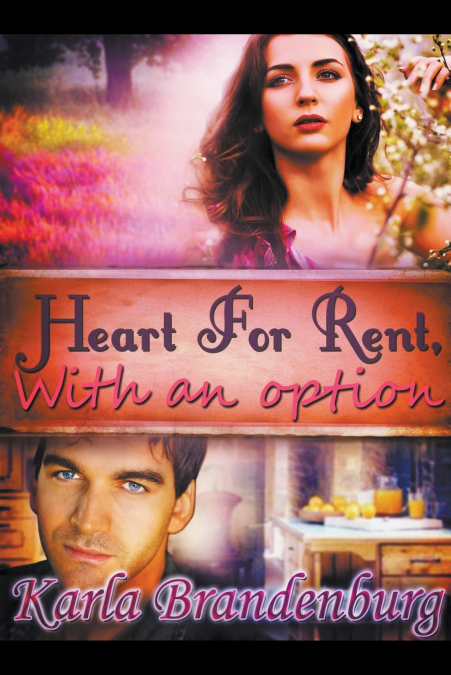 HEART FOR RENT, WITH AN OPTION