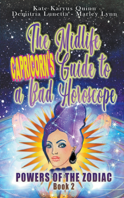 THE MIDLIFE CANCER?S GUIDE TO A BAD HOROSCOPE