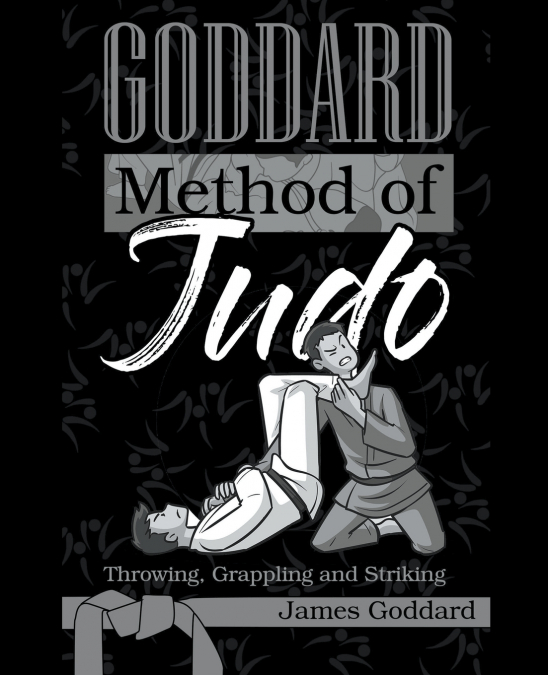 GODDARD METHOD OF JUDO