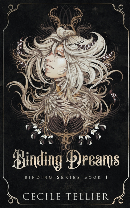 BINDING DREAMS