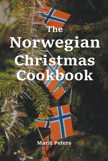 THE SWEDISH CHRISTMAS COOKBOOK