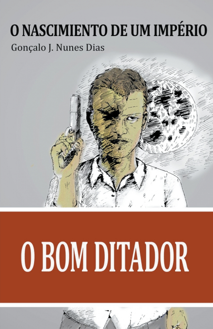 O BOM DITADOR I