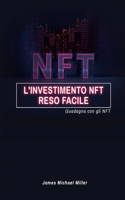 NFT INVESTING MADE EASY