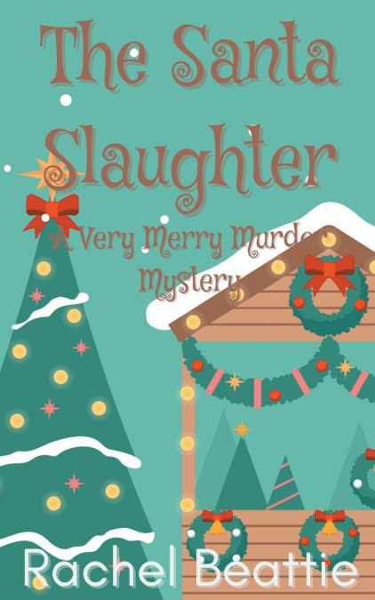 THE SANTA SLAUGHTER