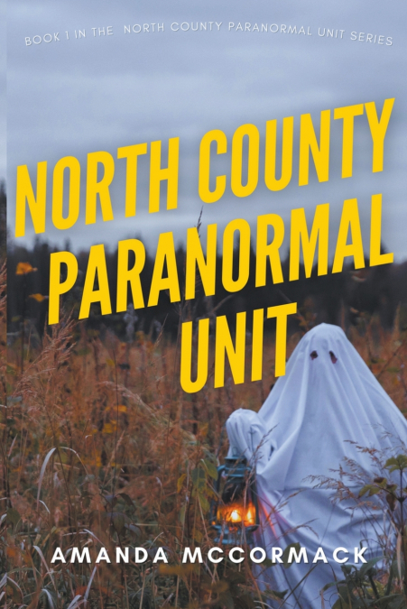 NORTH COUNTY PARANORMAL UNIT