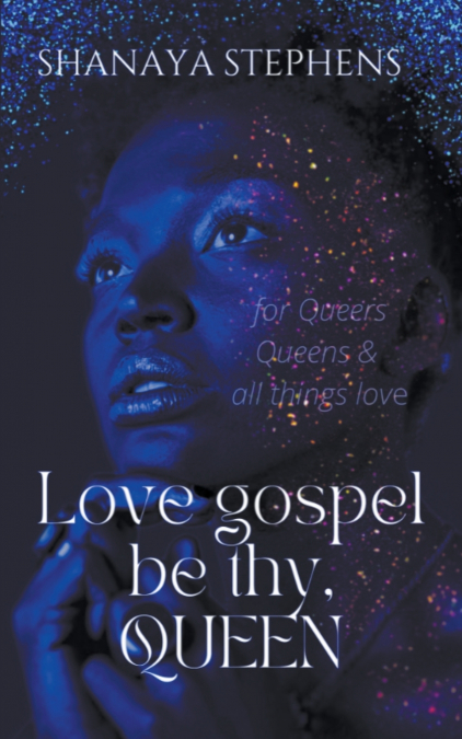 LOVE GOSPEL BE THY, QUEEN