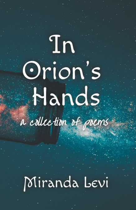 IN ORION?S HANDS