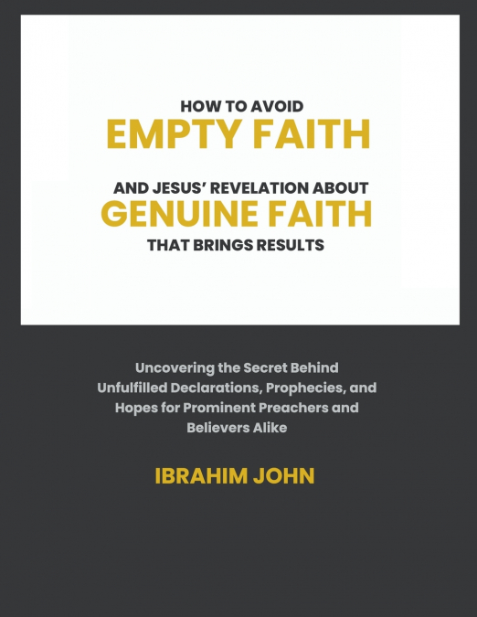HOW TO AVOID EMPTY FAITH AND JESUS? REVELATION ABOUT GENUINE