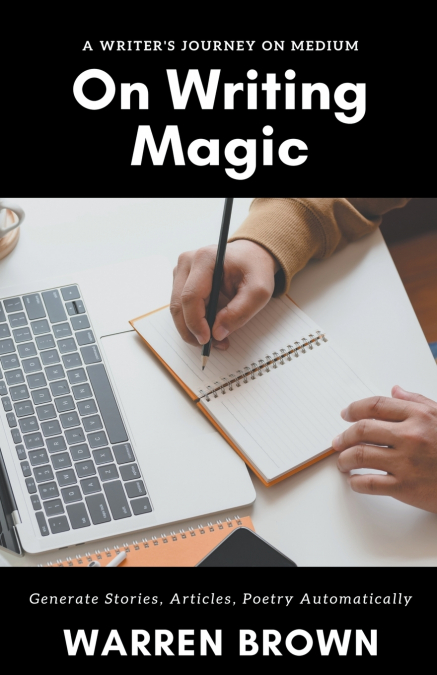 ON WRITING MAGIC